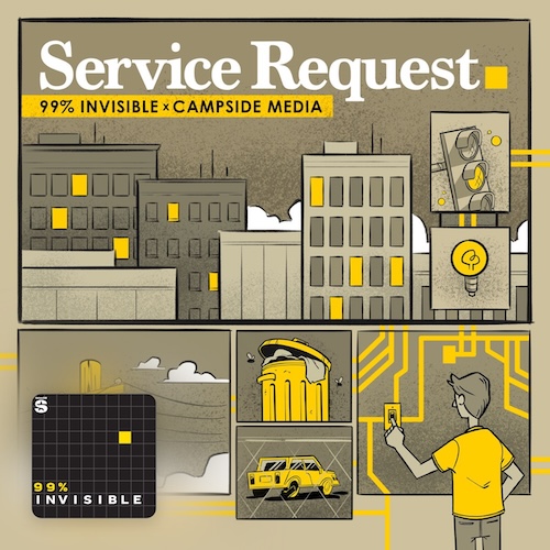99% Invisible: Service Request